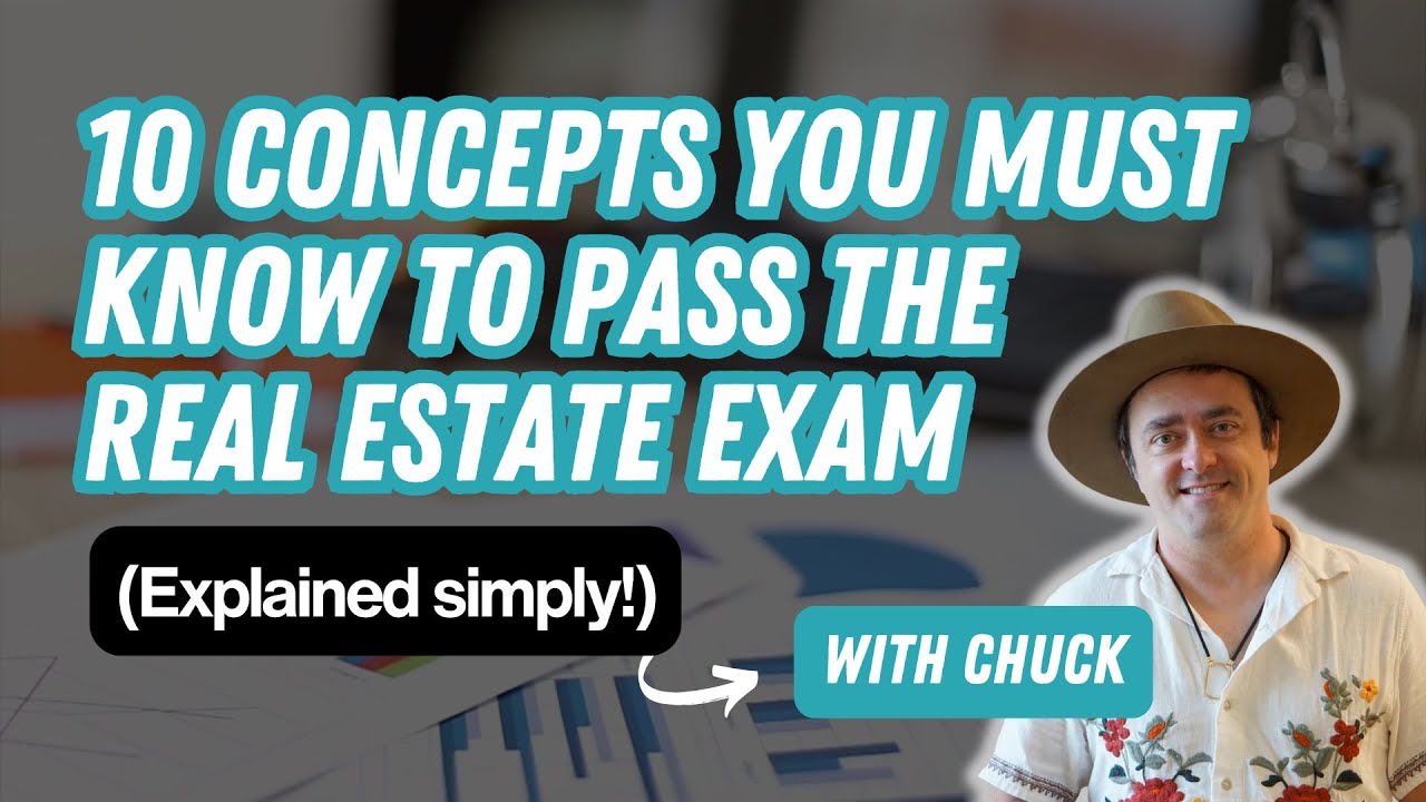 10 Must-Know Concepts to Pass Your Real Estate Exam in 2025 | Study Guide for New Agents