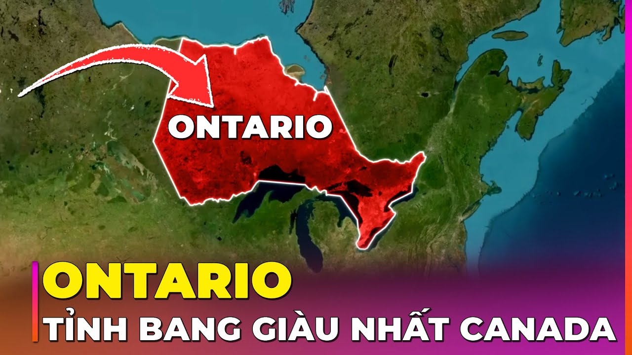 30 SỰ THẬT VỀ ONTARIO - TỈNH BANG GIÀU CÓ & ĐÔNG DÂN NHẤT CANADA | Ghiền Địa Lý