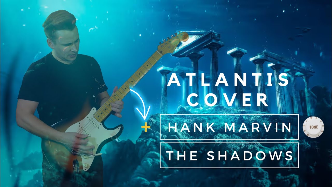 💥Atlantis💥Cover The Shadows with Hank Marvin Tone