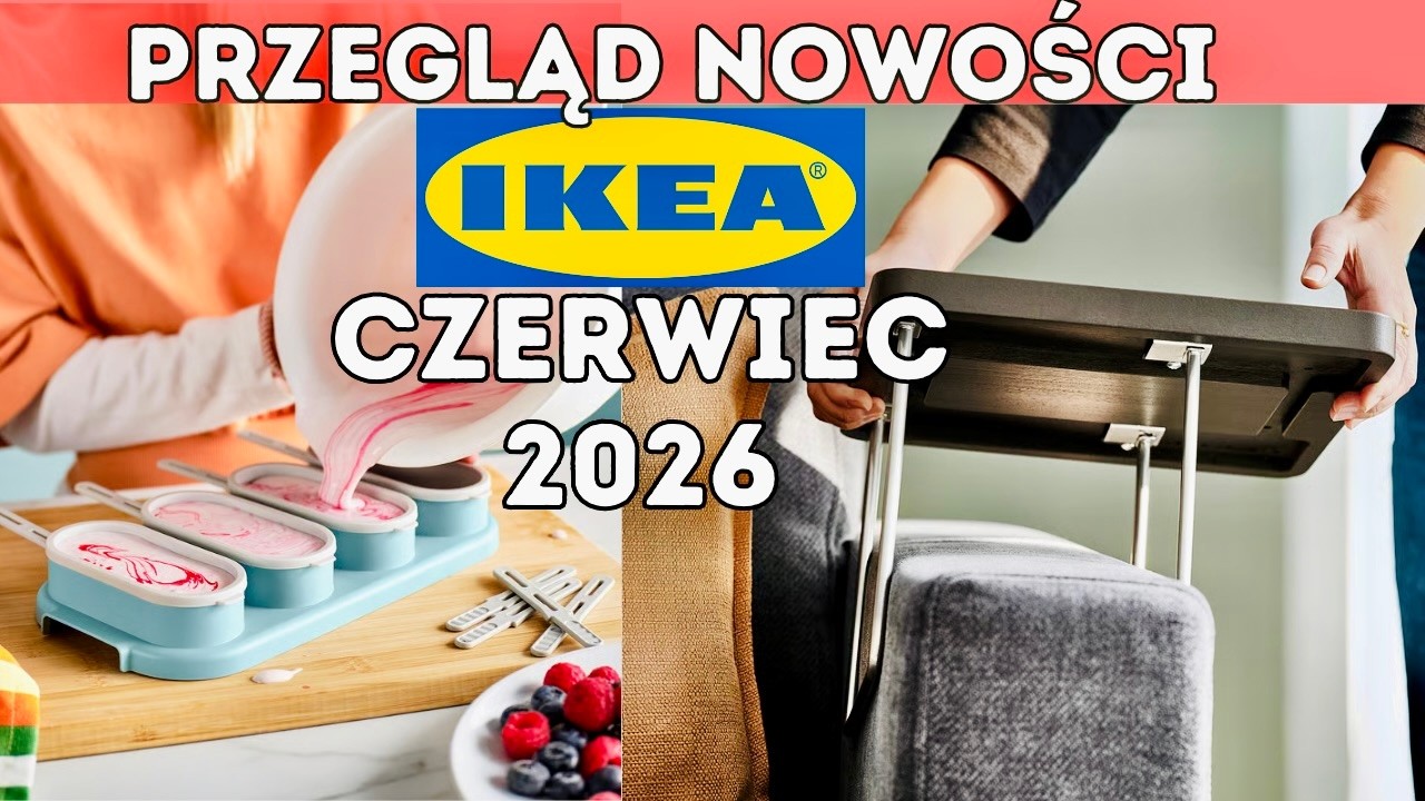 NOWOŚCI IKEA CZERWIEC 2026 ☀️ Letnie dodatki, akcesoria kuchenne i tanie perełki!