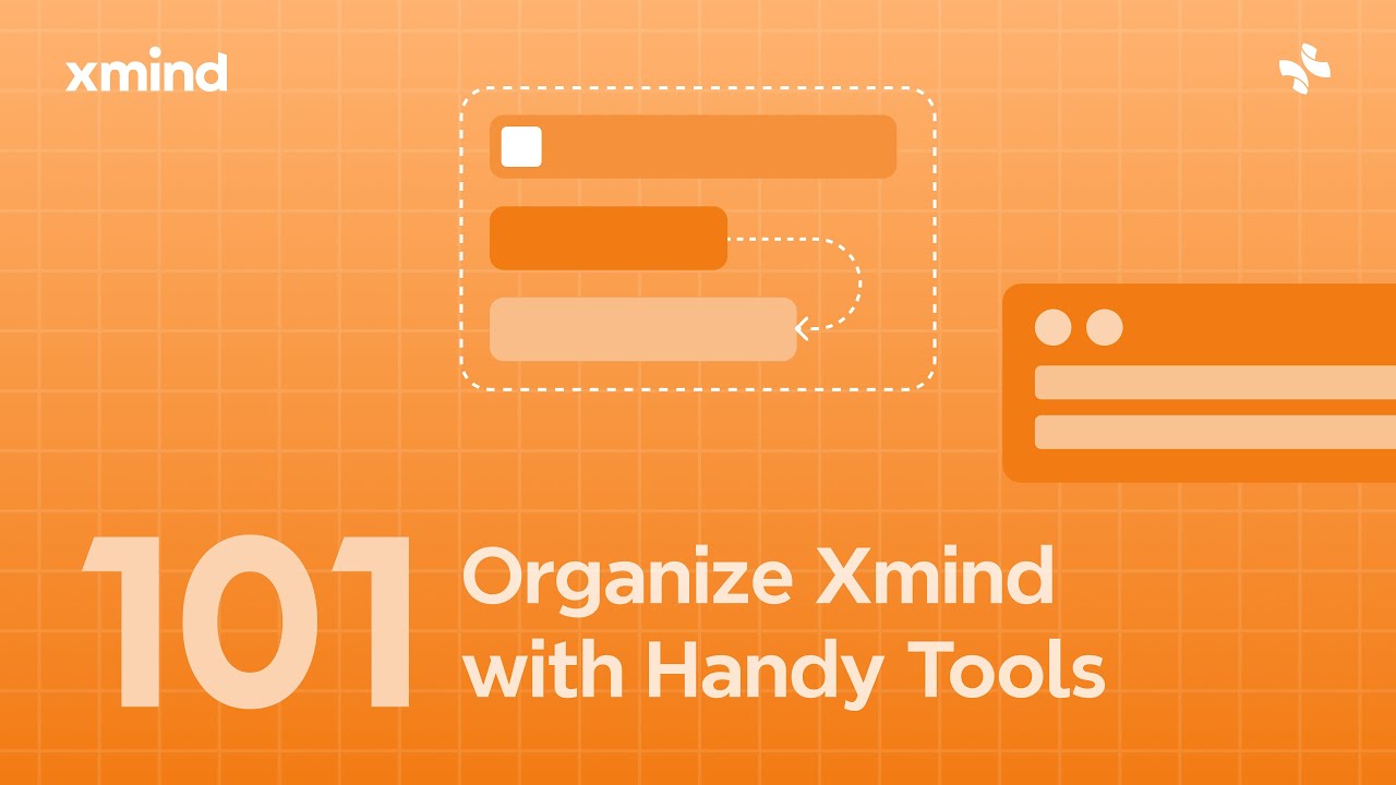 Xmind 101 | Organize Xmind with Handy Tools