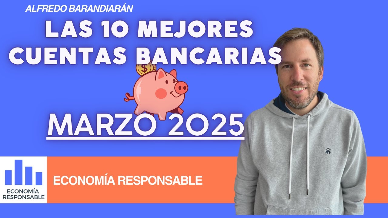 Los 10 mejores bancos para abrir una cuenta bancaria en marzo 2025
