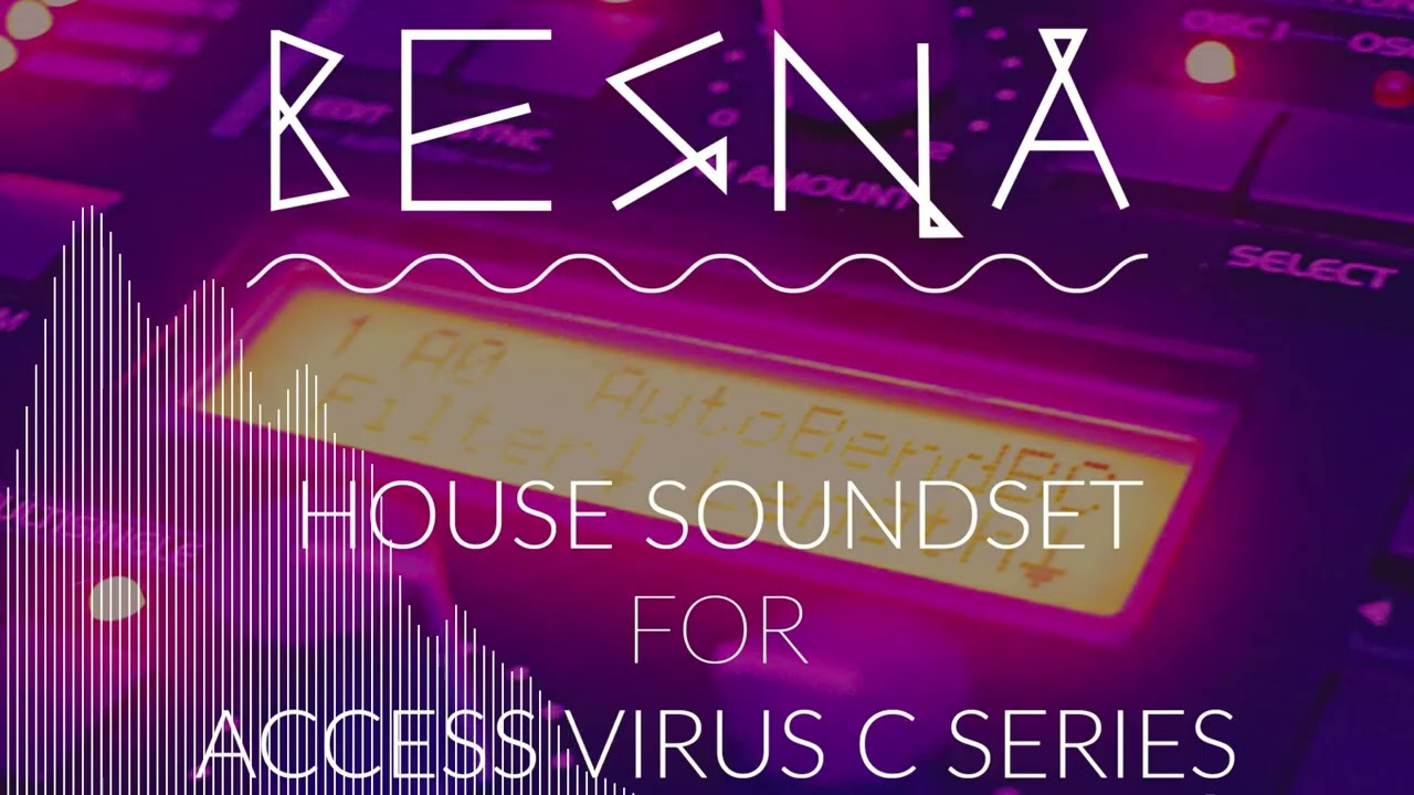 Besna House Soundset for Access Virus C & Osirus - Deep/Tech/Progressive/Afro House Patches 2026