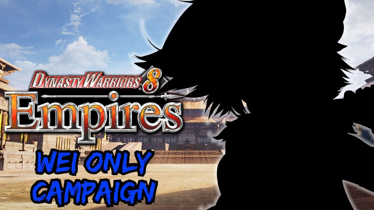 I Became Wei's New Strategist In Empire Mode! | Dynasty Warriors 8: Empires |