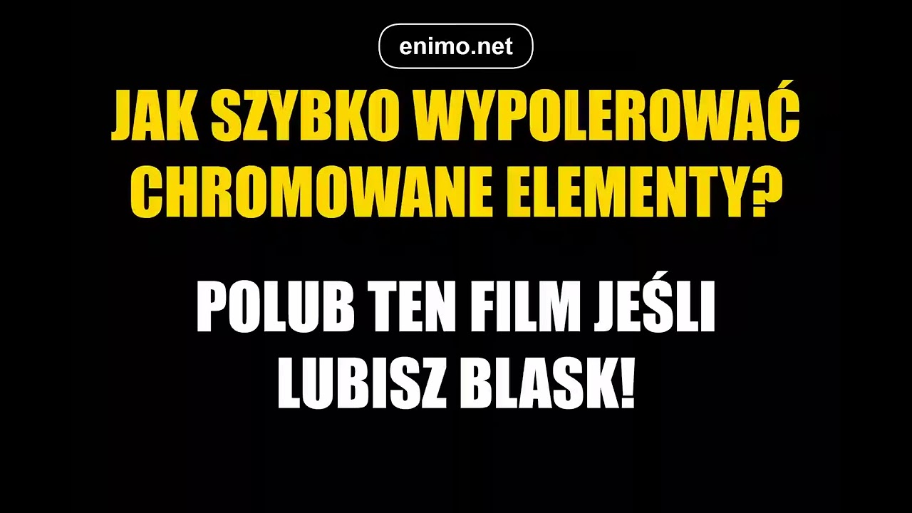 Jak szybko wypolerować chromowane elementy？ Polub ten film jeśli lubisz blask!