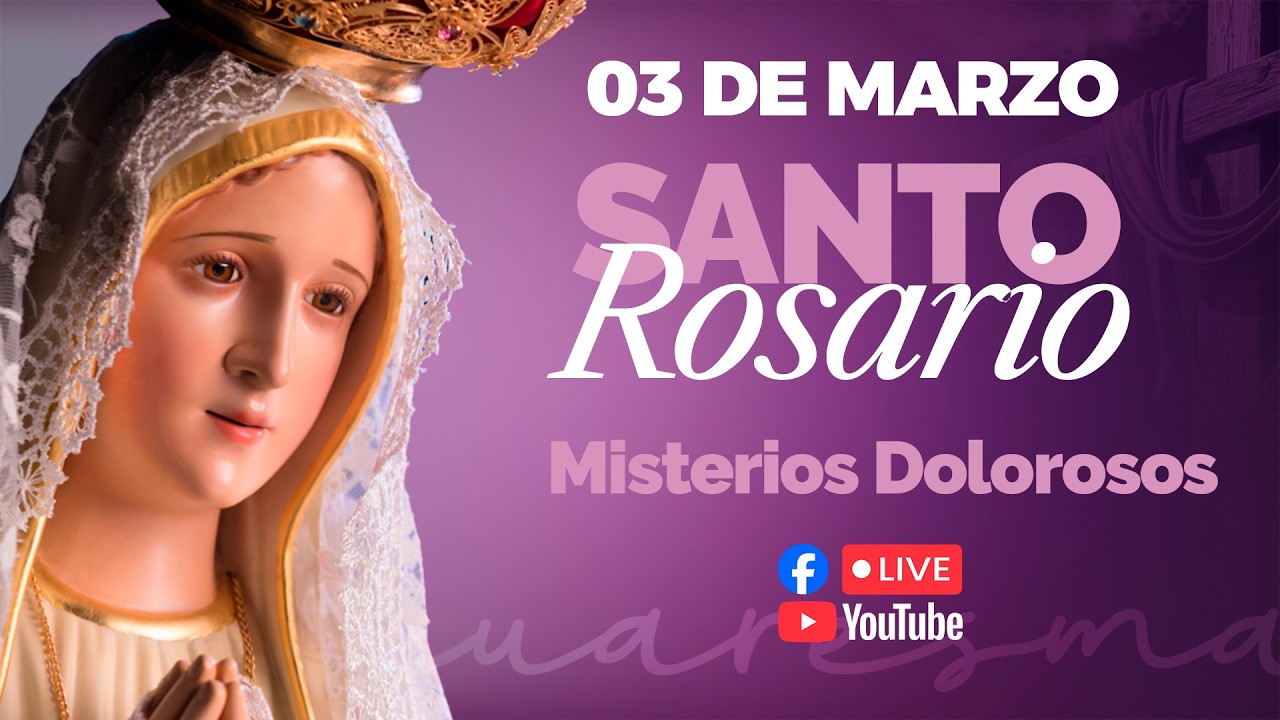 EN VIVO🔴Santo Rosario de Hoy Martes 3 de Marzo l PadreOscarDeLaVega