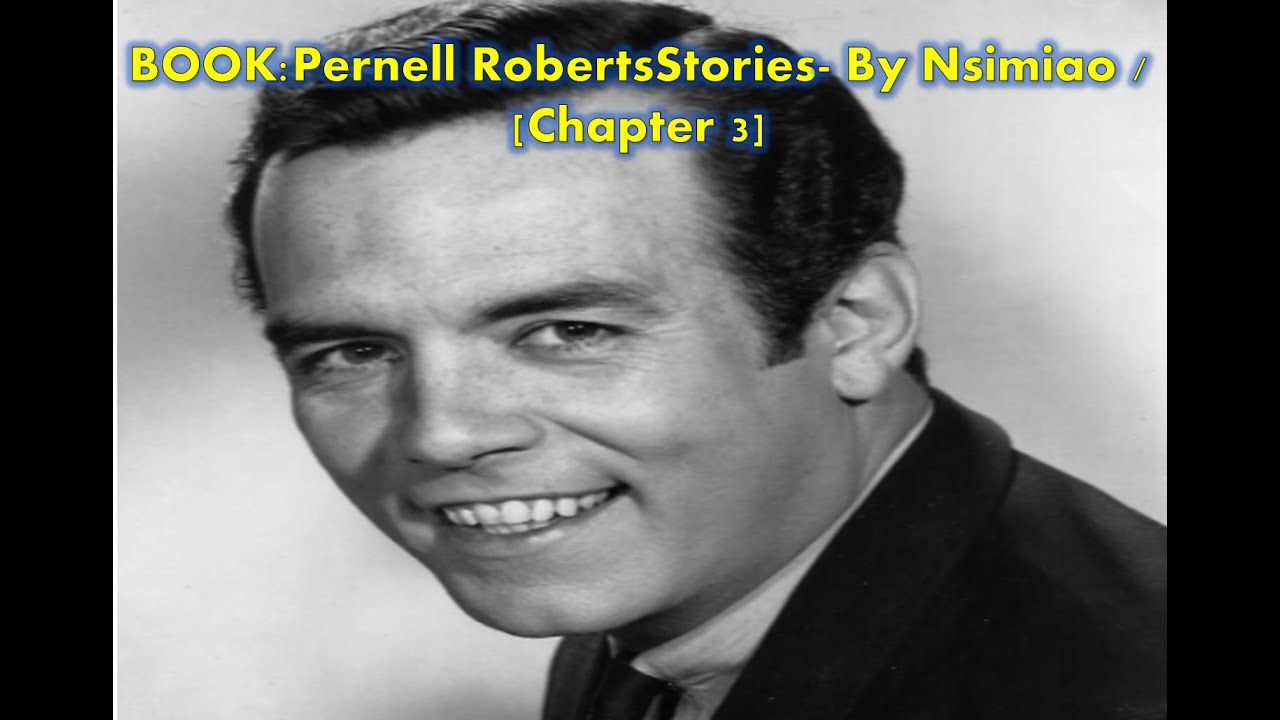 BOOK: Pernell Roberts Stories -Part 3-: "The Way Pernell Roberts Was"