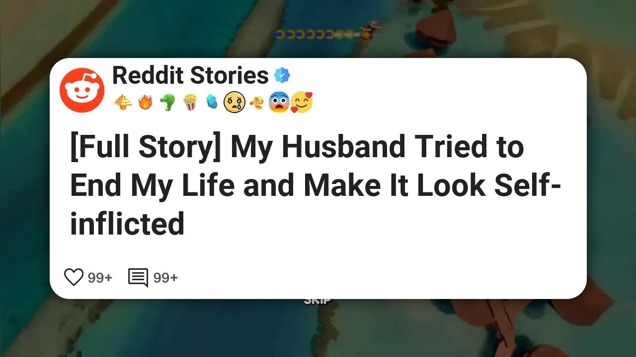 [Full Story] My Husband Tried to End My Life and Make It Look Self-inflicted #reddit