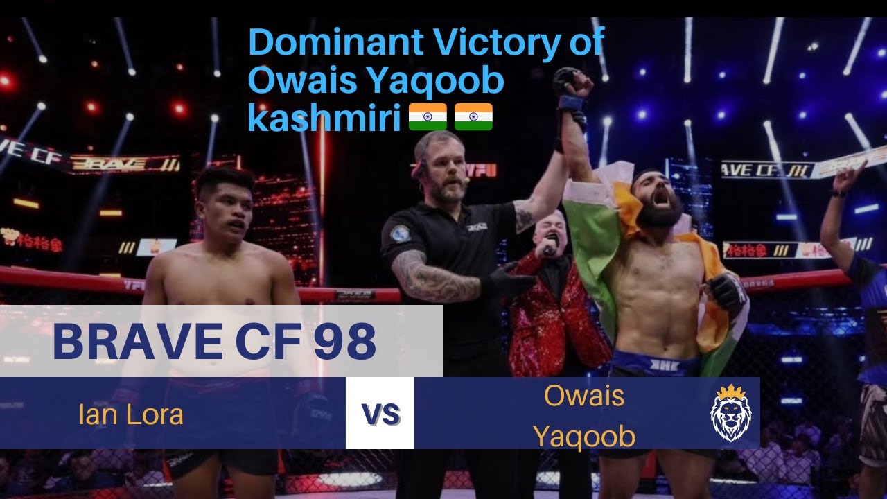 Full fight WIN FOR 🇮🇳 Owais Yaqoob win at BRAVE CF 98  Owais Yaqoob vs Ian l Lora 😱FIRST ROUND🥊