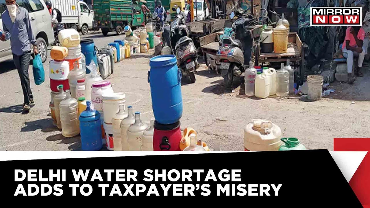India Water Woes | Delhi Hit By A Water Crisis | Taxpayers Demand Accountability | Breaking News