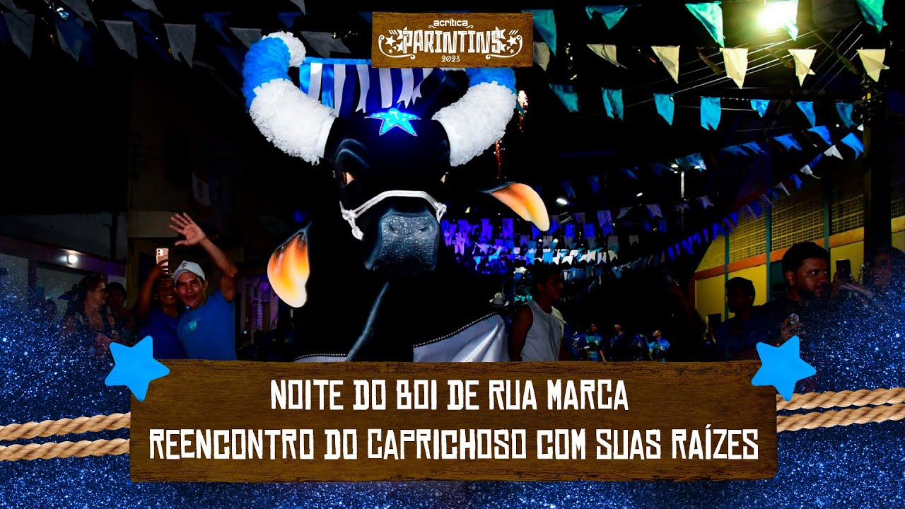 Noite do Boi de Rua marca reencontro do Caprichoso com suas raízes