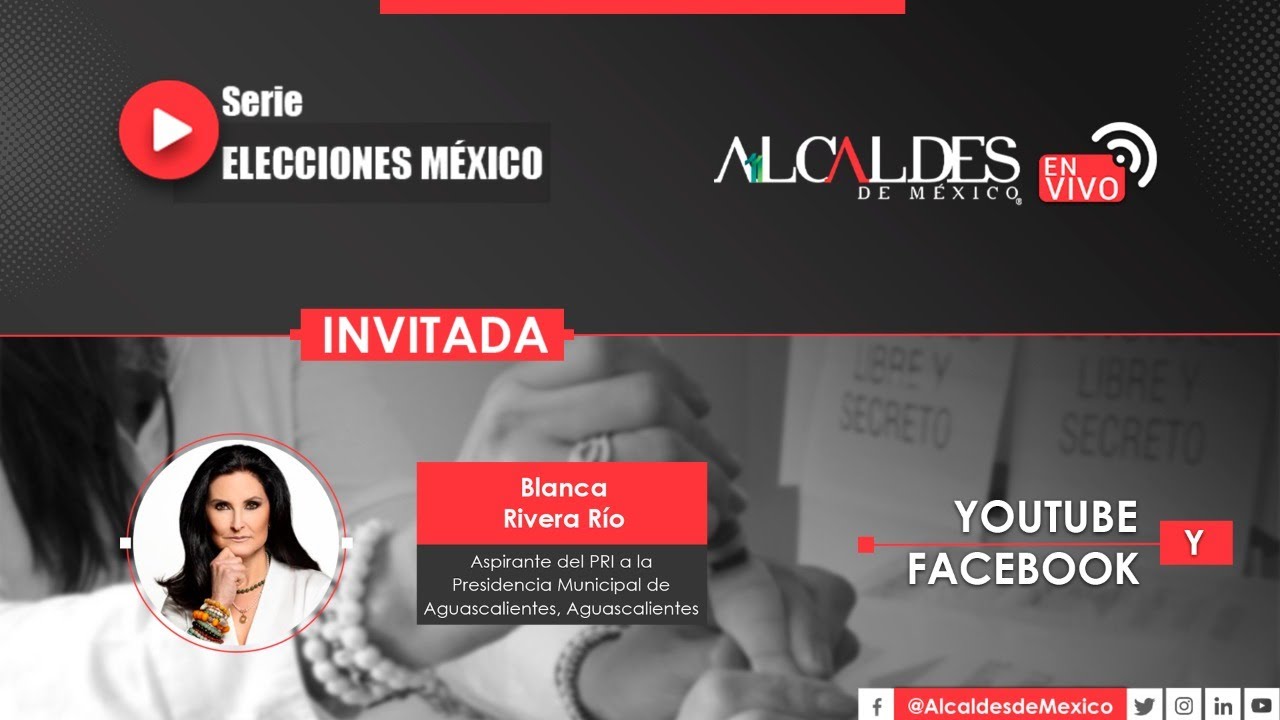 Conversamos con Blanca Rivera Rio en #EleccionesMexico