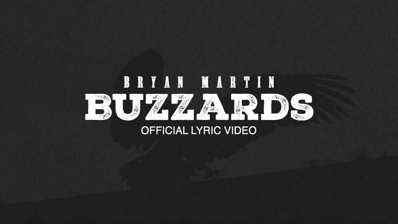 Bryan Martin - Buzzards (Official Lyric Video)