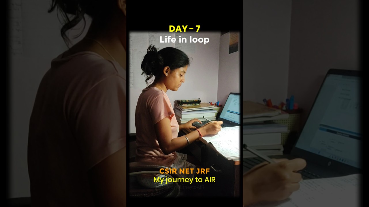 Day 7- Aspirants life in loop |CSIR NET JRF Life Science Challenge🌱|#csirnet #studymotivation #loop