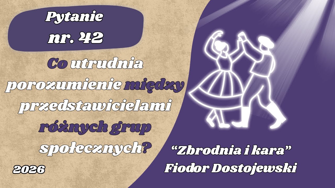 Matura ustna: Co utrudnia porozumienie między przedstawicielami różnych grup społecznych? Wesele