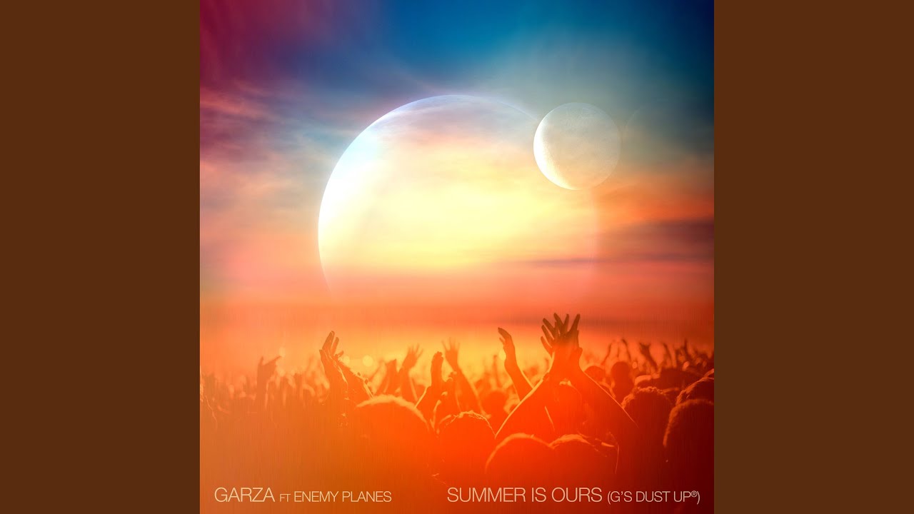 Summer Is Ours (G's Dust Up)