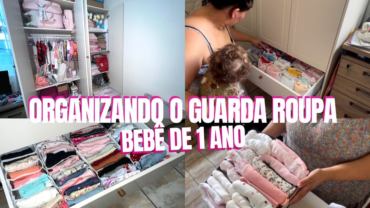 ORGANIZANDO O GUARDA ROUPA DA MINHA BEBÊ DE 1 ANINHO + CÔMODA |FICOU ÓTIMO !