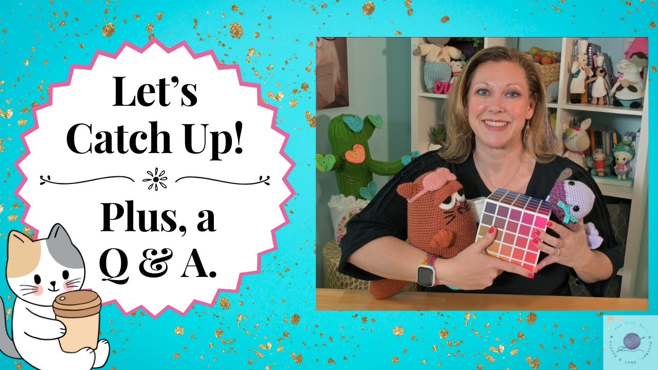 Let's catch up!👋 And a Q & A 🤓❤️ #crochet #amigurumi #crochetpodcast