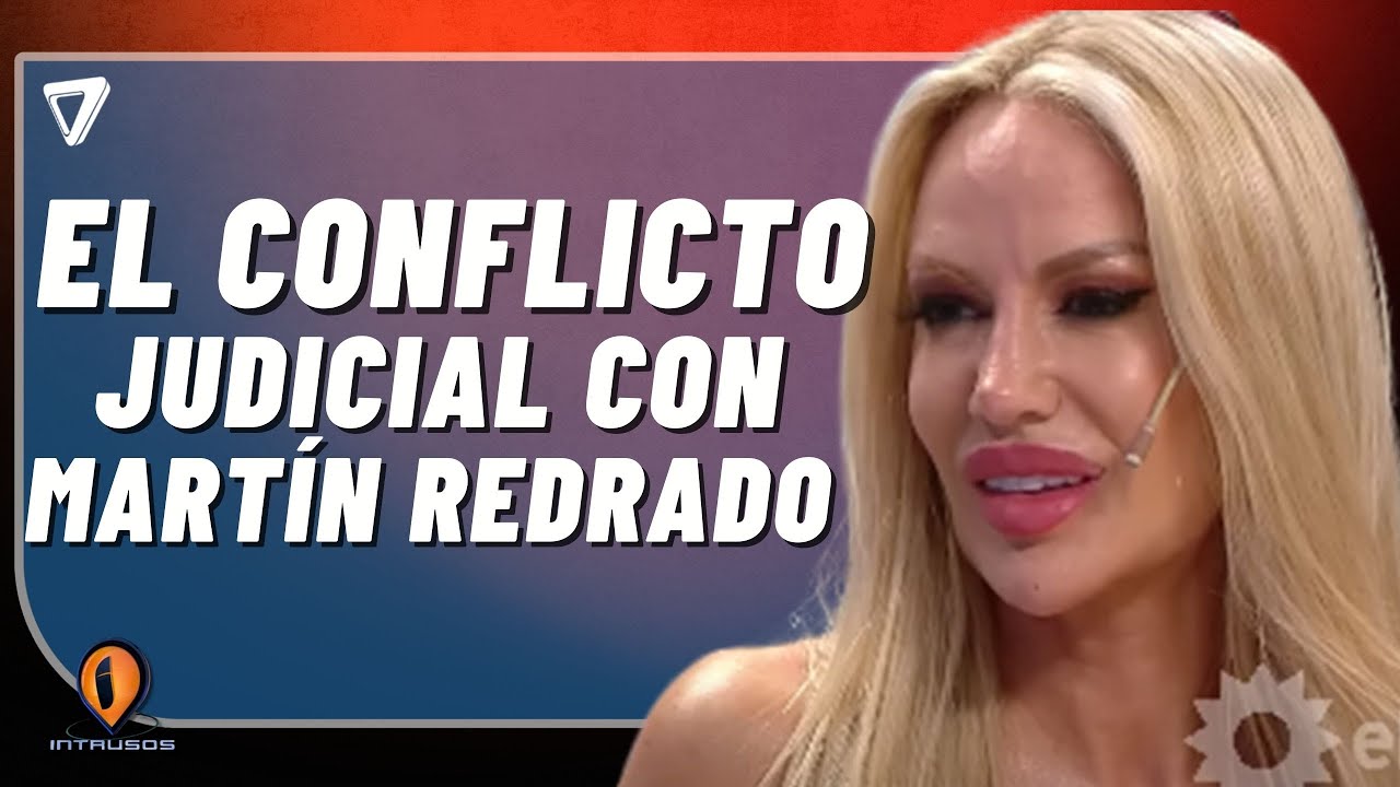 💣 Luciana Salazar y el conflicto judicial con Mart&iacute;n Redrado: 