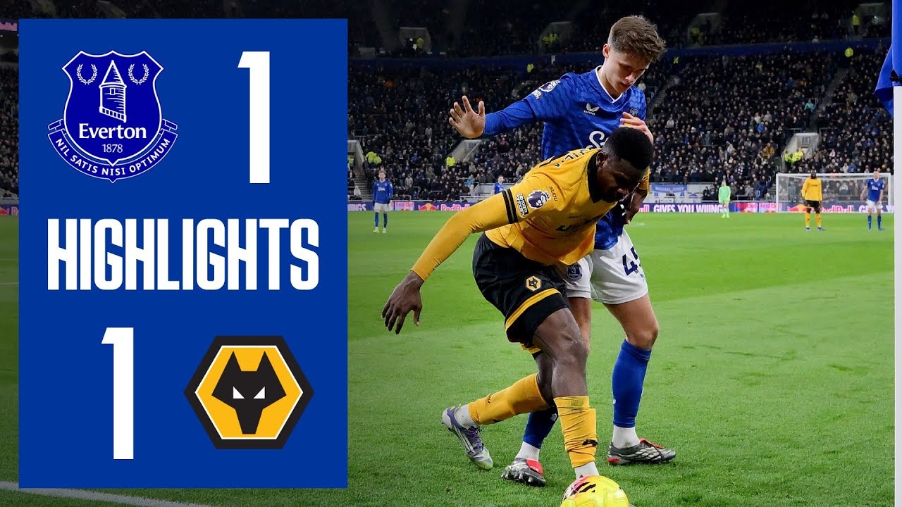 Extended highlights: Everton 1-1 Wolves