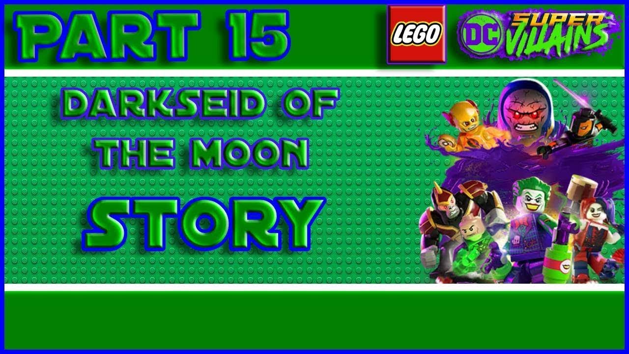 LEGO DCSV Part 15 - Darkseid of the Moon (STORY)