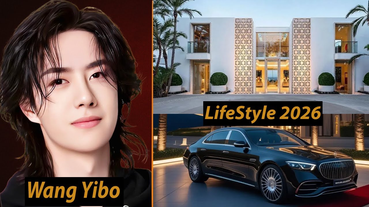 WANG YIBO LIFESTYLE 2026 🔥 | Net Worth, Career, Movies & Real Personality