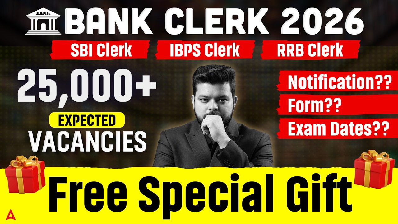 Bank Clerk 2026 | 25,000+ Expected Vacancies | SBI Clerk, IBPS Clerk & RRB Clerk Exam Dates