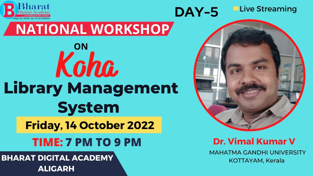 Koha Library Management System by Dr. Vimal Kumar V,  Kerala Day-5