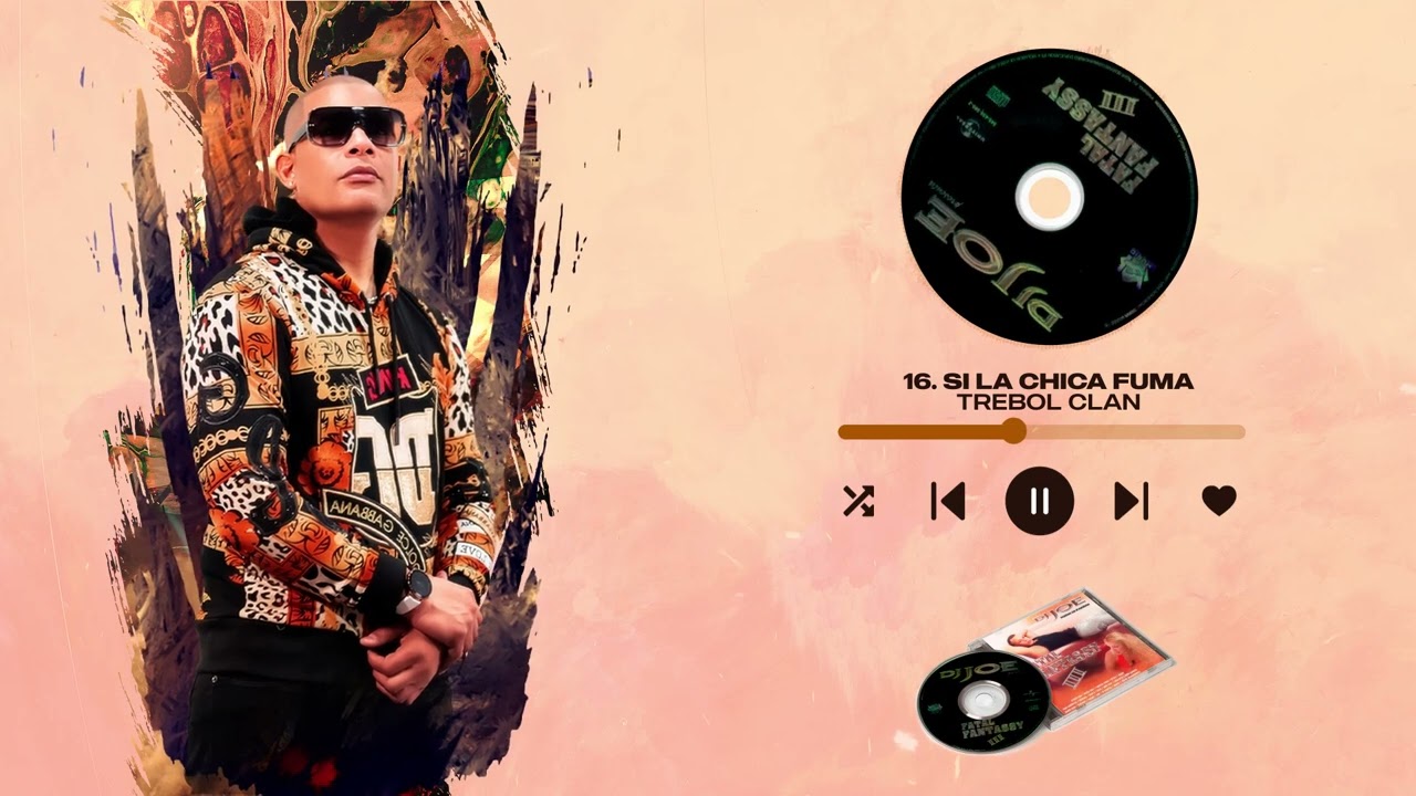 Dj Joe - Si la Chica Fuma - @TrebolClanOficial | Fatal Fantassy 3