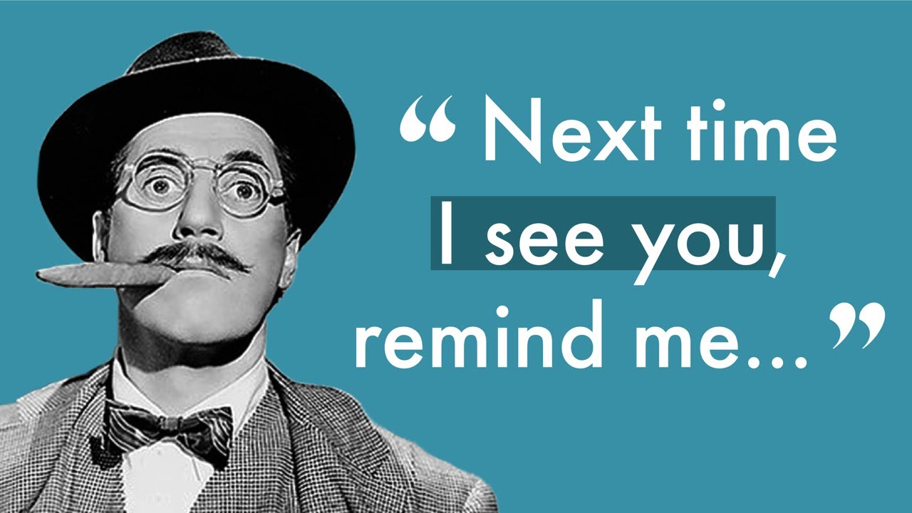 GROUCHO MARX's timeless wit: inspiring quotes to brighten your day | Part 2