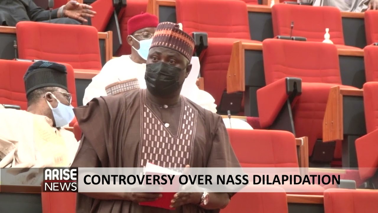 CONTROVERSY OVER NATIONAL ASSEMBLY DILAPIDATION &ndash; ARISE NEWS REPORT