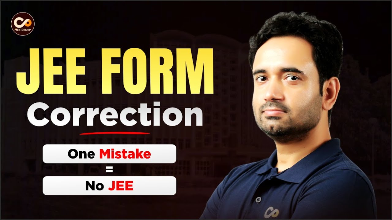 JEE Main 2026 Form Correction Window | What You MUST Fix in the 1&ndash;2 Dec Window | Opportunity?