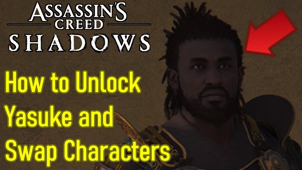 Assassin's Creed Shadows how to unlock Yasuke and swap characters, play as Yasuke