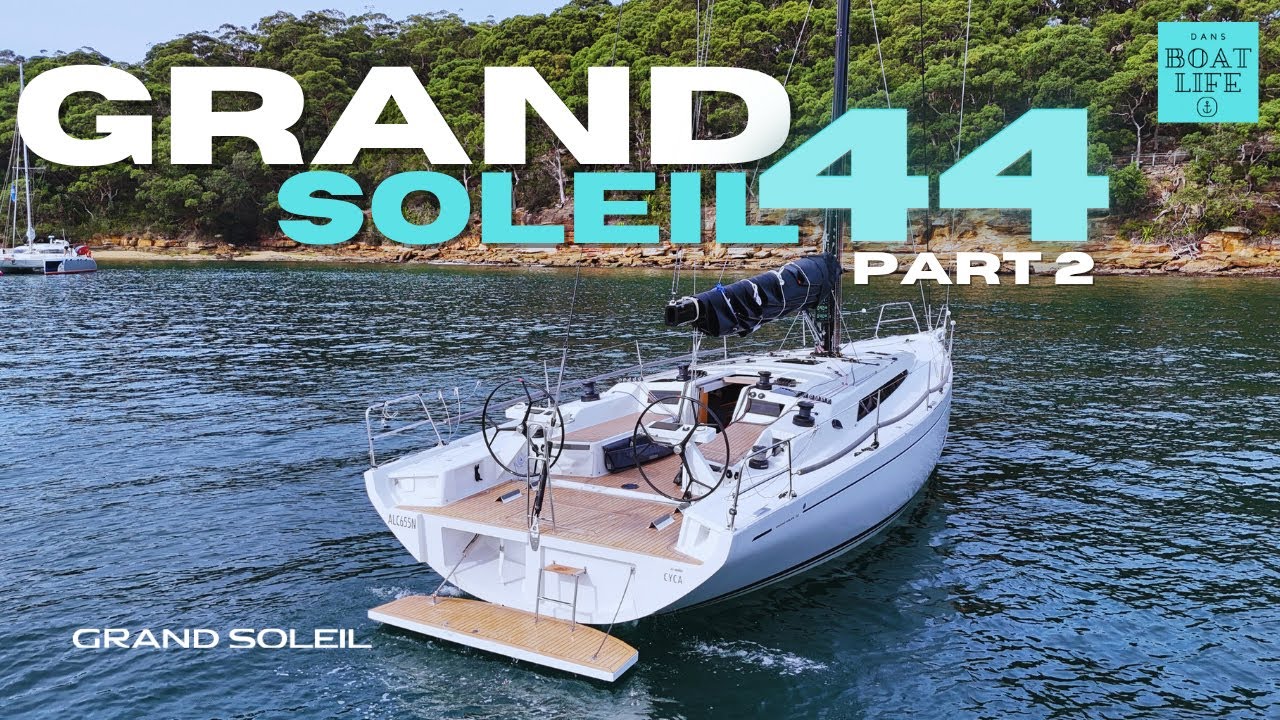 Grand Soleil 44 TOUR - Part 2