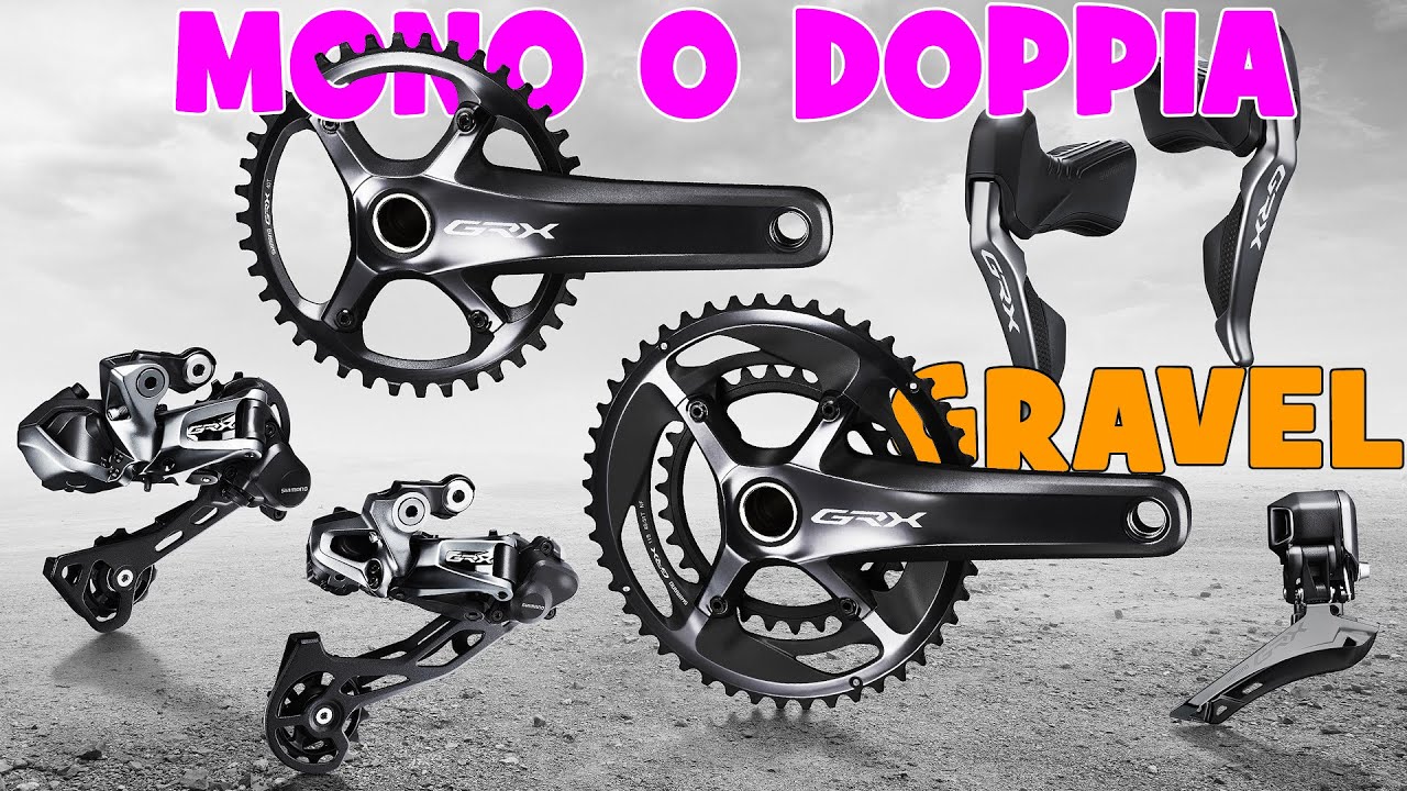 GRAVEL: Monocorona o Doppia ?