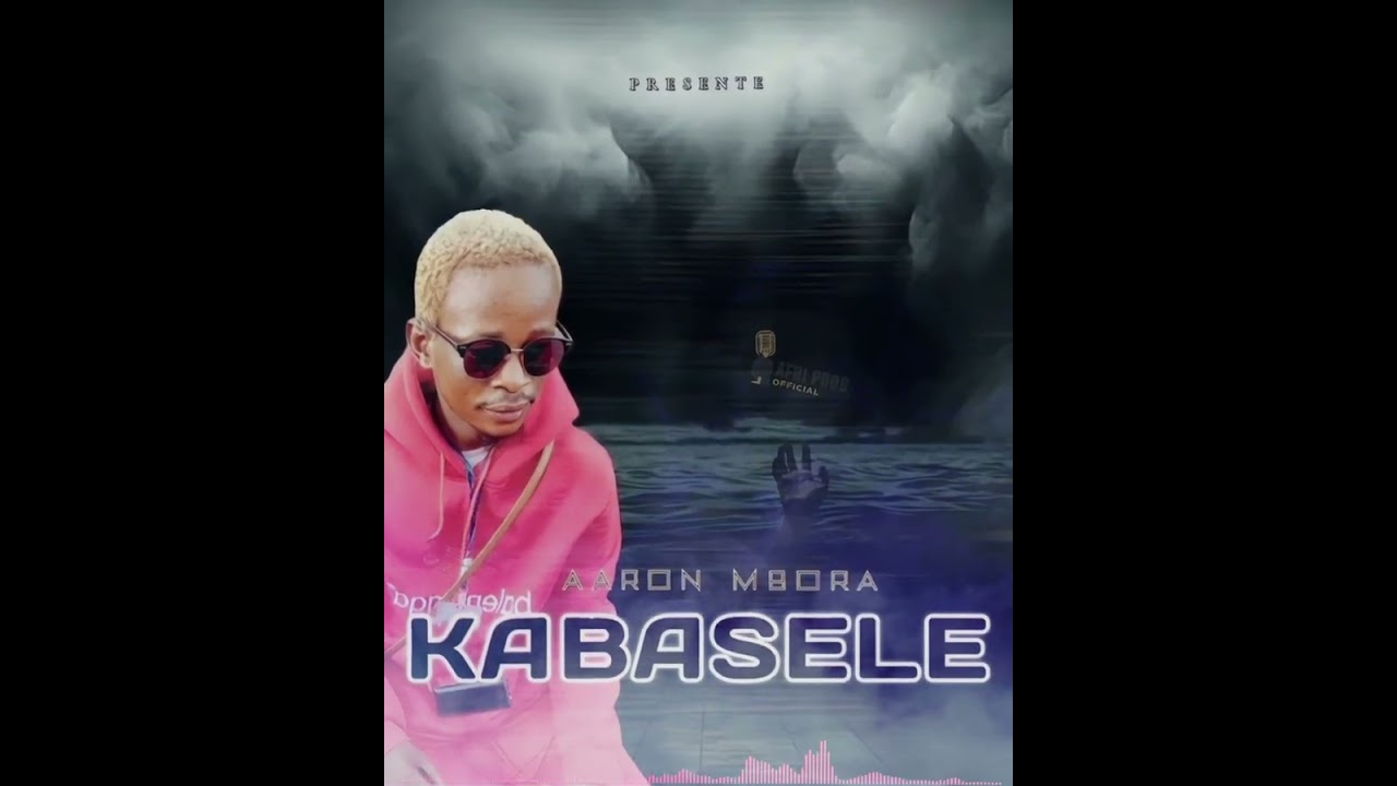 Dj Aaron Mbora - KABASELE