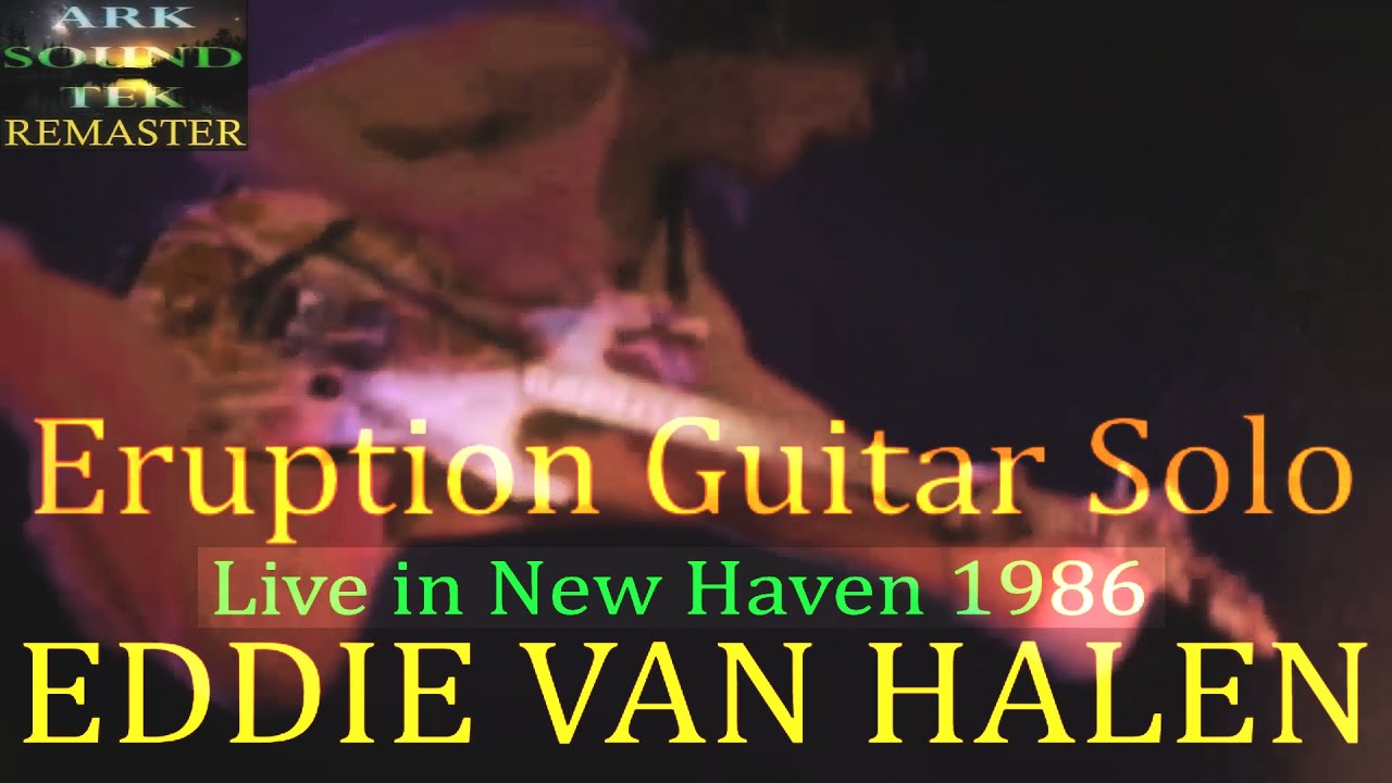 EDDIE VAN HALEN - Eruption Guitar Solo Live - ARKSOUNDTEK remaster 2023