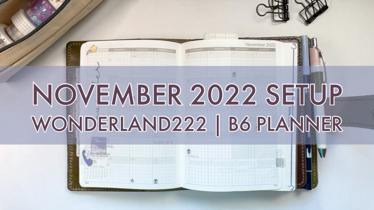 November 2022 Setup | Wonderland222 | B6