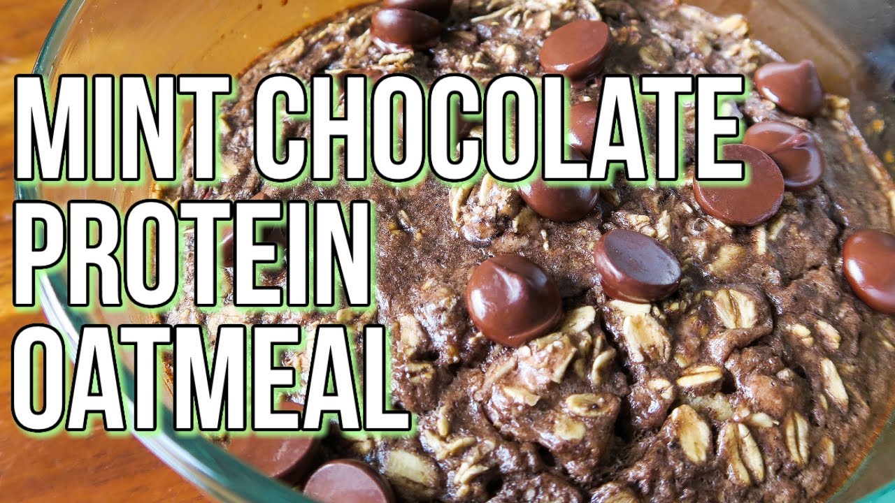 MINT CHOCOLATE PROTEIN OATMEAL (Bodybuilding-Friendly!)