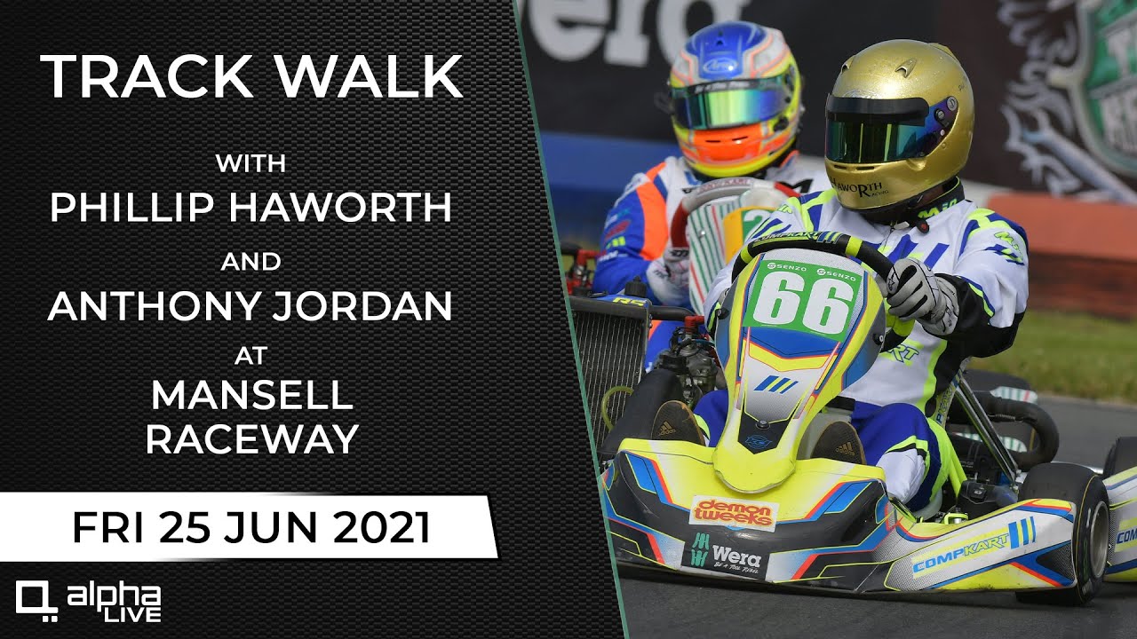 Mansell Raceway Track Walk - Phillip Haworth takes us for a walk around this awesome kart circuit!