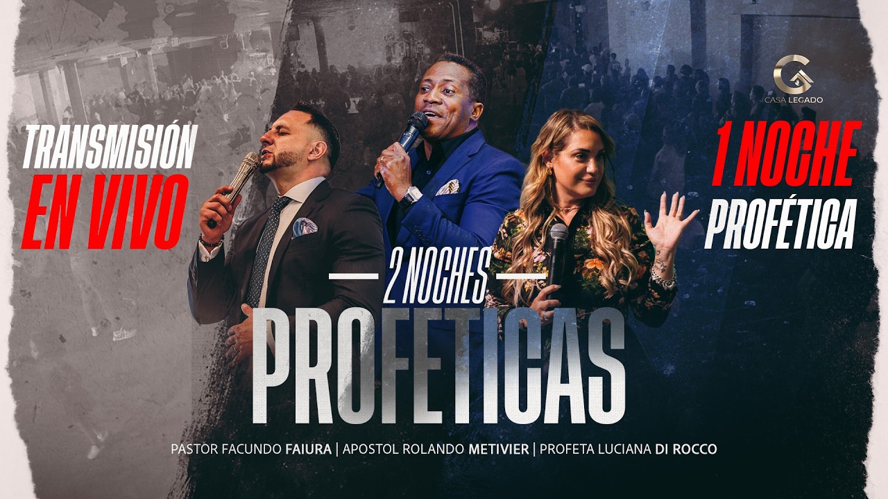 NOCHES PROFÉTICAS 🔥 1 REUNIÓN 🔥 ROLANDO METIVIER, FACUNDO Y LUCIANA FAIURA
