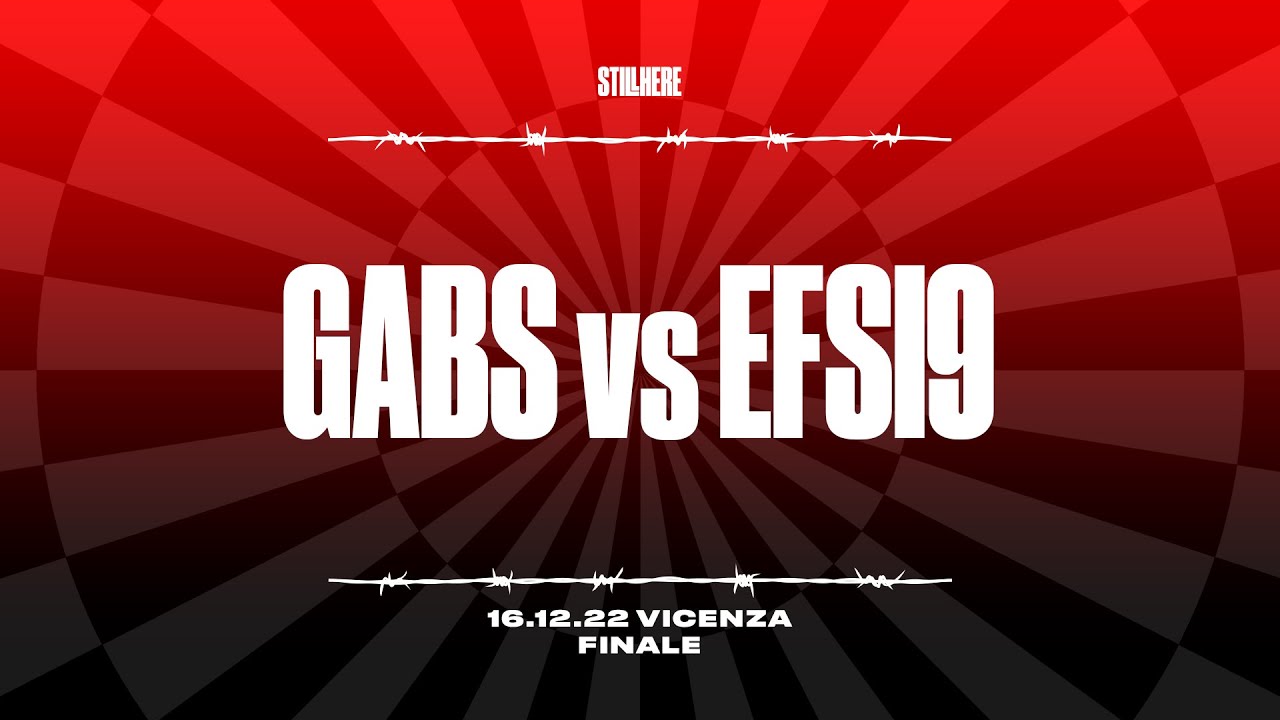 Still Here Battle - GABS VS EFSI9 [Finale, 16.12.2022]