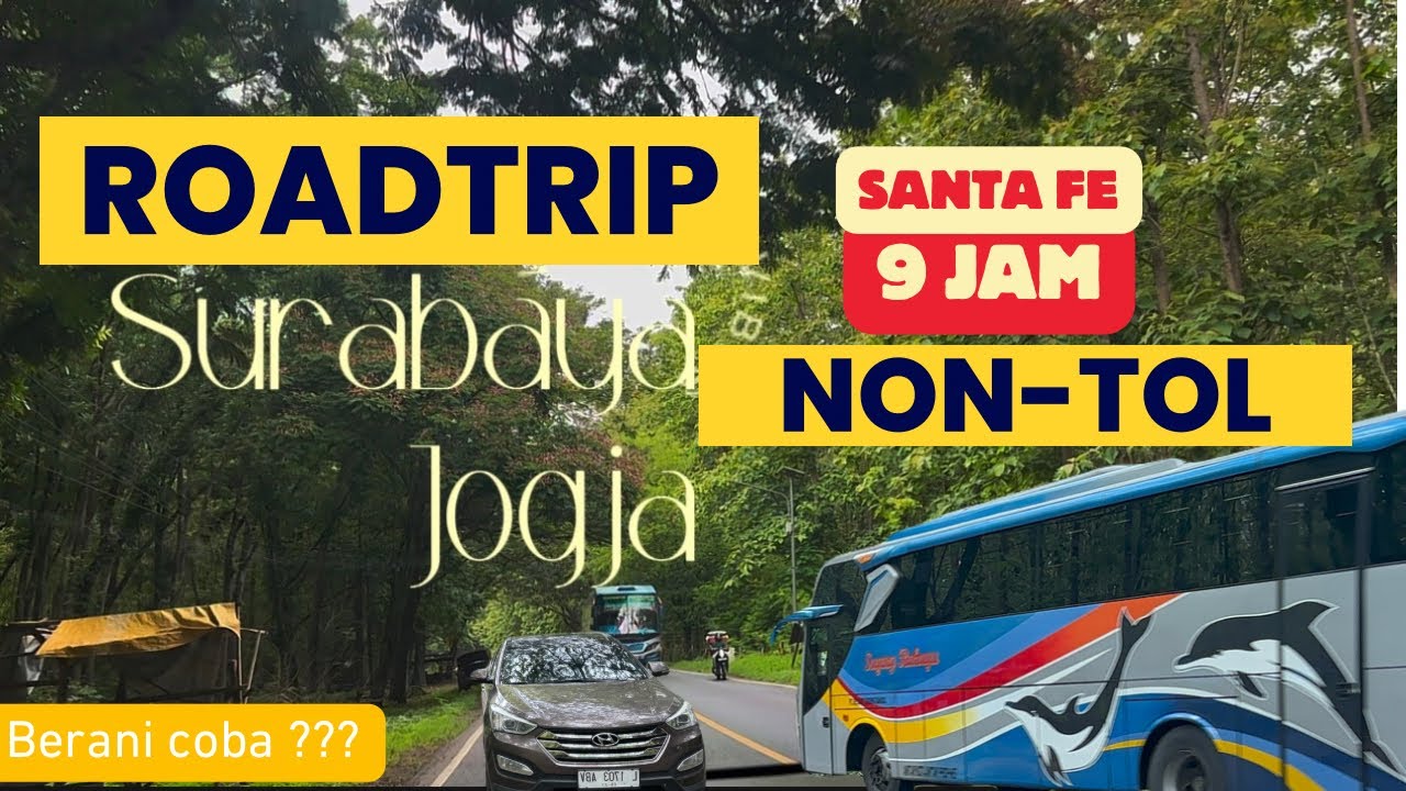 ROADTRIP SURABAYA JOGJA 9 JAM TANPA LEWAT TOL, KAPOK GAK ??? SANTAFE DIESEL