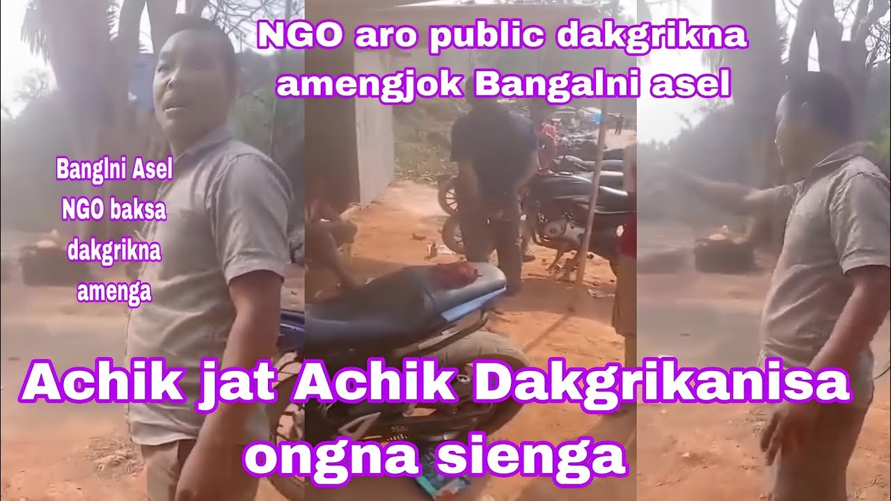 Achik jat Achik hala ongengaha NGO aro public mingming dakgrikani onggen😭😭