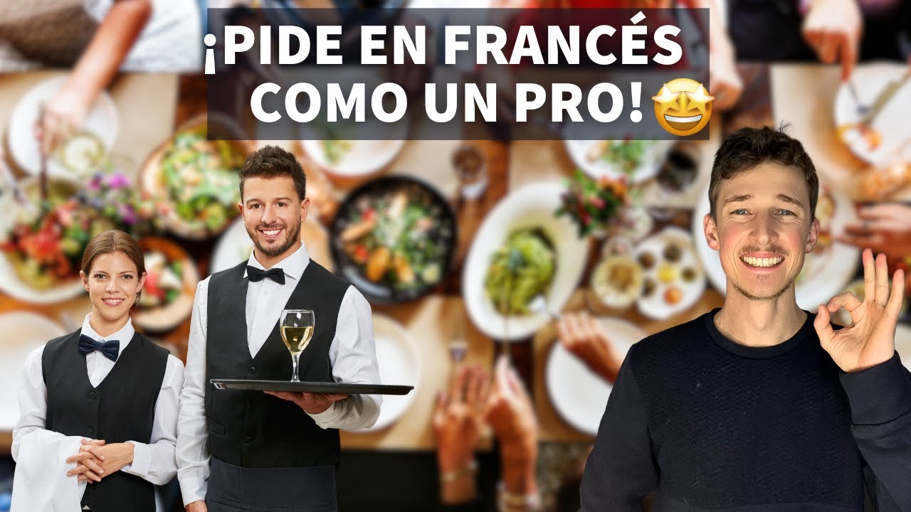 El secreto para sonar como un nativo en un restaurante franc&eacute;s