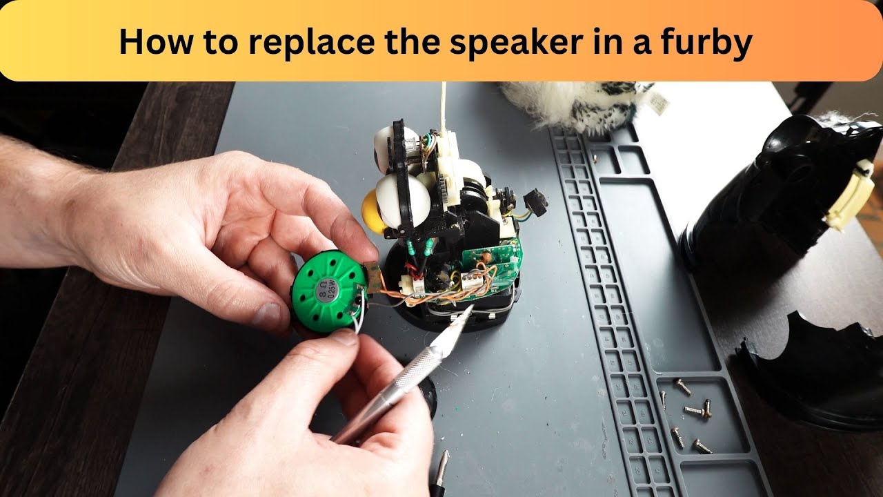 How to replace the speaker in a furby
