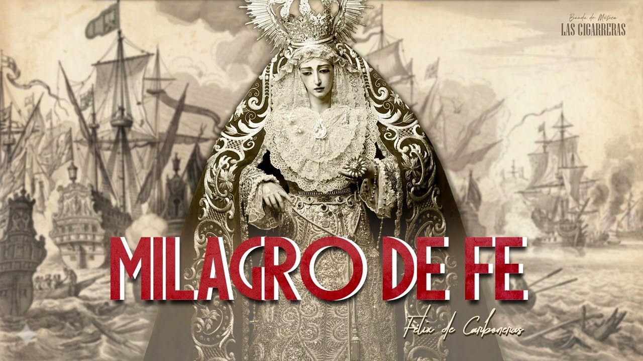 MILAGRO DE FE | BM Las Cigarreras