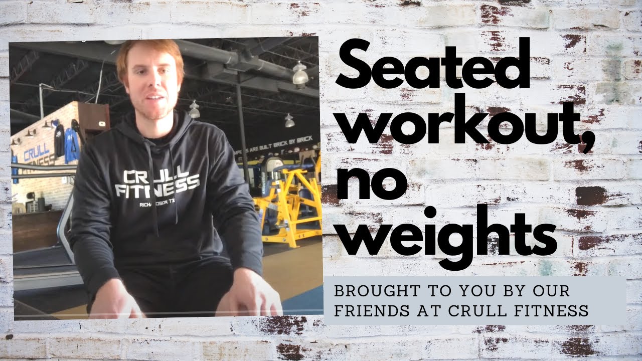 Quick seated workouts with no weights
