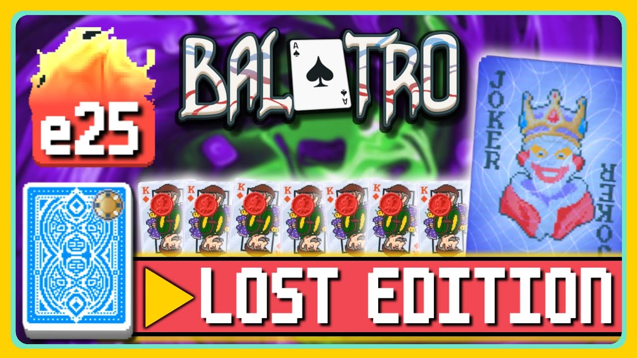 ¡BUSCANDO EL NANEINF EN LOST EDITION!  || BALATRO MODS