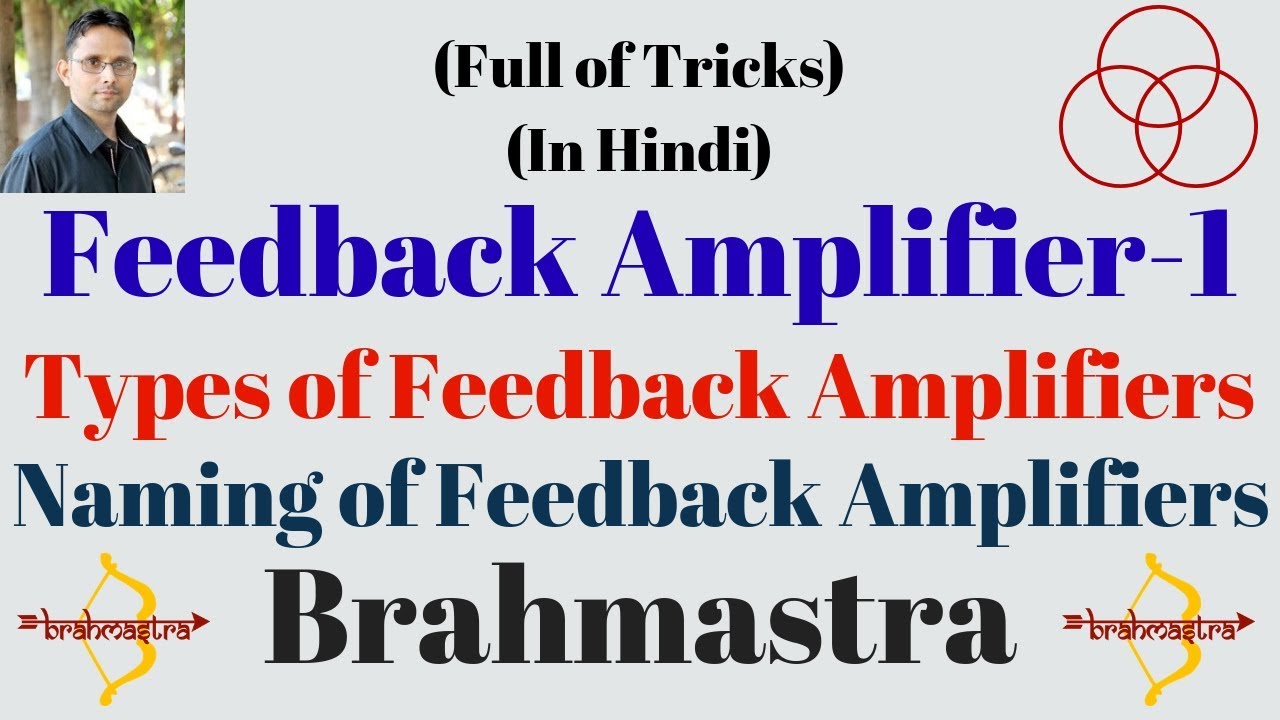 Types of Feedback Amplifier (Analog Electronics-48) by SAHAV SINGH YADAV